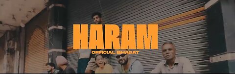 HARAM - official Bhagat (official music video) song full quality 720_HD & MP4