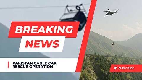 Six children were saved in a cable car rescue operation in Pakistan.