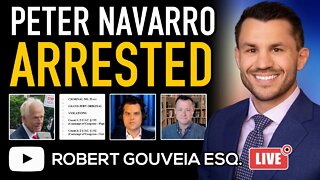 Peter Navarro INDICTED and ARRESTED as J6 Political Inquisition Continues