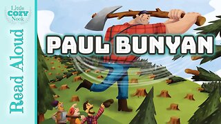 Paul Bunyan Read ALOUD - Stories and Tall Tales for Kids - Homeschool READ ALOUDS