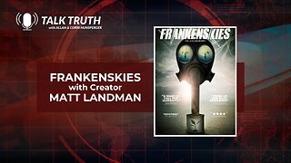 Talk Truth 11.21.23 - "FrankenSkies" with Matt Landman - Part 1