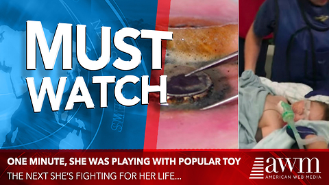 One Minute, She Was Playing With Popular Toy. The Next She’s Fighting For Her Life