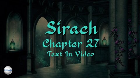 Septuagint - Sirach - Chapter 27 - Text In Video - HQ Audiobook