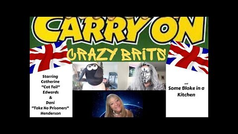 Carry on Crazy Brits - Catherine Edwards, Dani Henderson & Mark Attwood - 25 Apr 2022