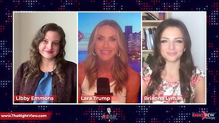 The Right View with Lara Trump, Libby Emmons, & Brianna Lyman 8/22/23