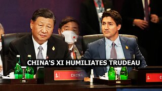 China's Xi humiliates Trudeau