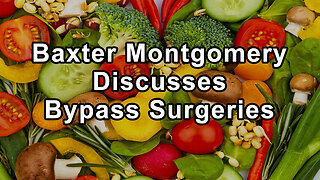 Cardiologist Dr. Baxter D. Montgomery Discusses Bypass Surgeries, Stents, Never Too Late for