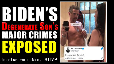 Did Biden's Degenerate Son Commit Crimes Against Underage Family Member(s)? | JustInformed News #072