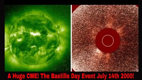 A Huge Coronal Mass Ejection! The Bastille Day Event July 14th 2000!