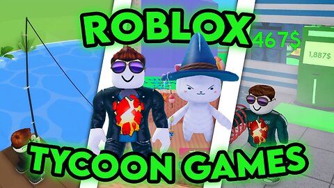 The best three unpopular roblox tycoon games!