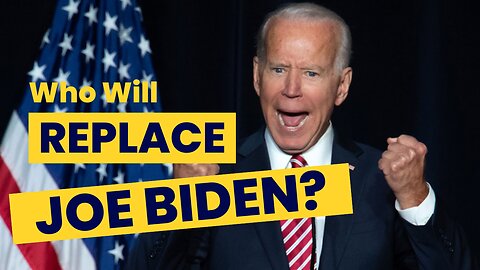 Who Will Replace Joe Biden? 07/02/2024