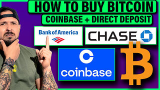 How To Buy Bitcoin On CoinBase Using Direct Deposit From Any Bank Account