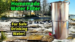 Water Filter You Can Make Yourself - Safe Drinking Water!