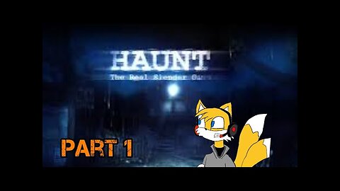 Haunt the real slender[Ep1]real high slender