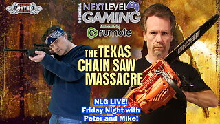 NLG Live: The Texas Chainsaw Massacre Multiplayer - Friday Night Hunting w/ Peter and Mike!