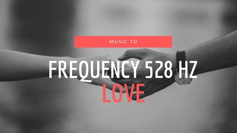 528Hz LOVE FREQUENCY REPAIR DNA, HARMONIZE ENERGY | Frequência do amor, da harmonização das energias