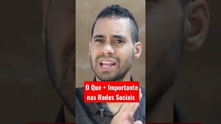 O Que + Importante nas Redes Sociais