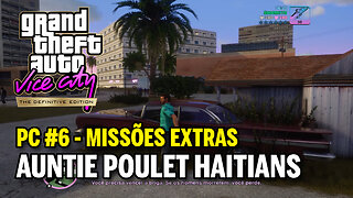 GTA Vice City The Definitive Edition (PC) - #6 MISSÕES EXTRAS - Auntie Poulet Haitians