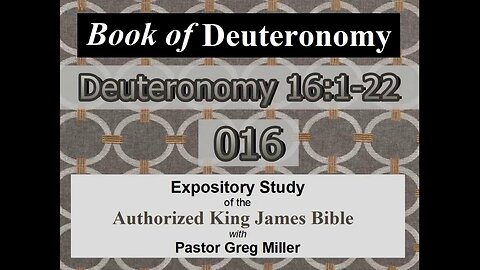 016 Deuteronomy 16:1-22 (Deuteronomy Studies)