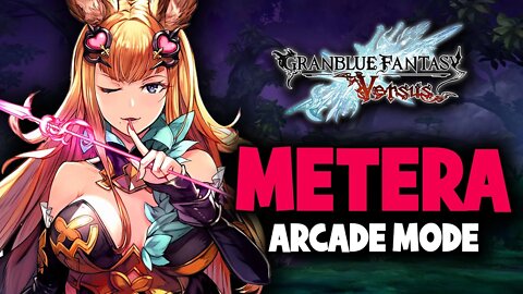 Granblue Fantasy Versus / Arcade Mode - Metera