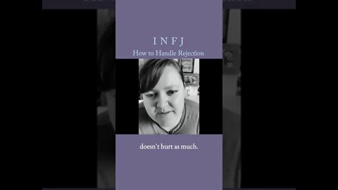 How to Handle Rejection as an INFJ | MBTI INFJ Personality Type