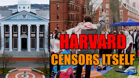 Harvard Censors Itself