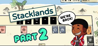 The Path To Da Islands - Stacklands Part 2