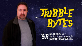 TRIBBLE BYTES 98: News About STAR TREK -- Apr 22, 2023