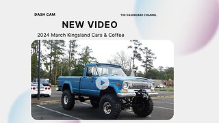 2024 March Kingsland Cars & Coffee Dash Cam