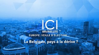 Ici Bruxelles : La Belgique, pays à la dérive ?