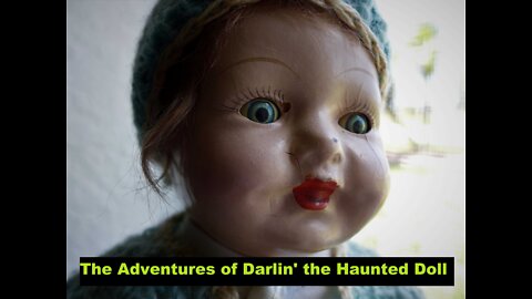 The Adventures of Darlin' the Haunted Doll