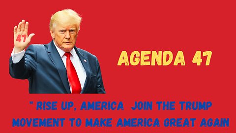 Agenda 47: Building Dreams for America 🌟✨