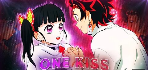 TANJIRO X MANAU-ONE KISS[EDIT/AMV]4K