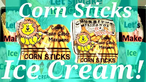 Ice Cream Making Corn Sticks Mexican Themed
