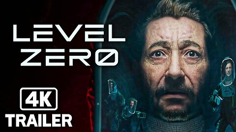 LEVEL ZERO Official Trailer (2023) 4K