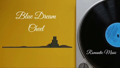 Blue Dream / Cheel