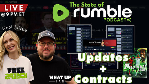 🔴 The State of Rumble: Playlist and More Are Coming! Ep. 9