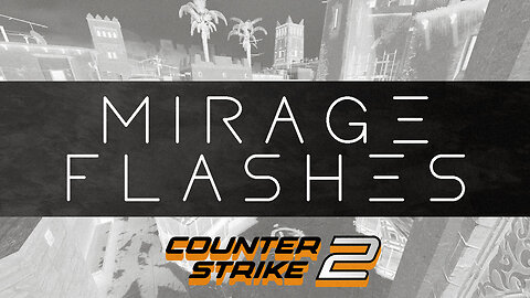 Counter-Strike 2: Mirage flashes (+ a few molotovs)