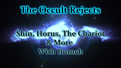 Shin, Horus, The Chariot & More with Branch