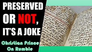 The Preserved Quran Is A Laughable Book - Christian Prince