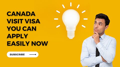 How to get Canada Visit Visa very Easy