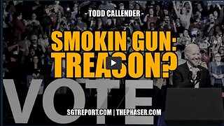 SGT Report subs Todd Callender Smoking Gun : Treason ?