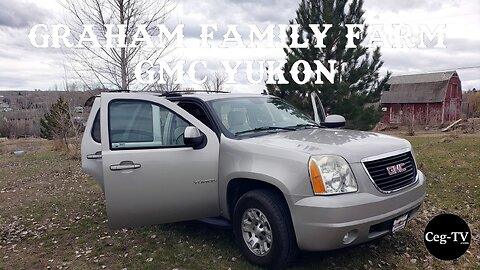 Graham Family Farm: 2007 GMC Yukon