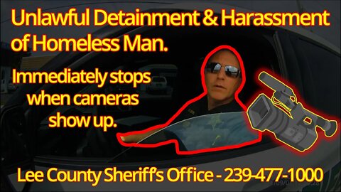 Harassment and Unlawful Detainment of the Homeless - Lee County Sheriff's Office