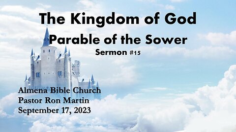 Kingdom of God Series - The Parable of the Sower