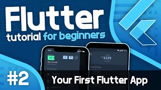 Flutter Tutorial For Beginners #2 - Your First Flutter Application