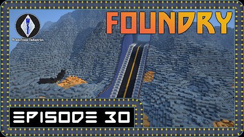 FOUNDRY | Gameplay | Episode 30