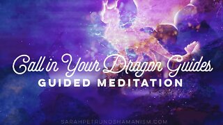 Guided Meditation to Call in Your Dragon Protector Guides