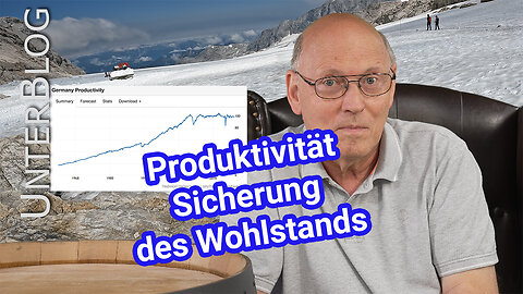 Produktivität - unser Garant für Wohlstand und Wohlergehen