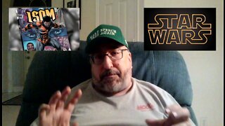 Late Night Rant! ISOM #1 and Star Wars